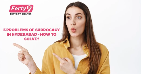5 Problems of Surrogacy in Hyderabad – How to Solve?