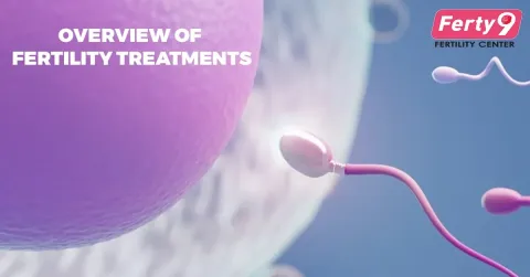 Overview of Fertility Treatments