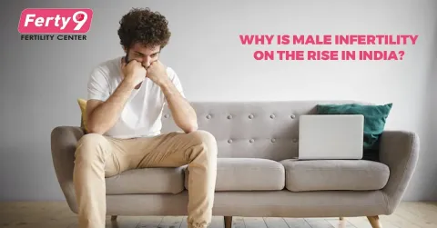 Why is male infertility on the rise in India?