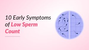Symptoms of Low Sperm Count