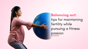 Tips for Maintaining Fertility