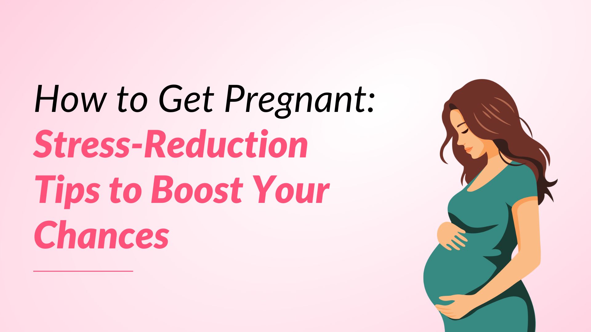 How to Get Pregnant Stress