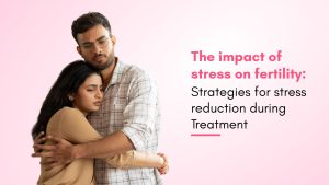 Impact of Stress on Fertility