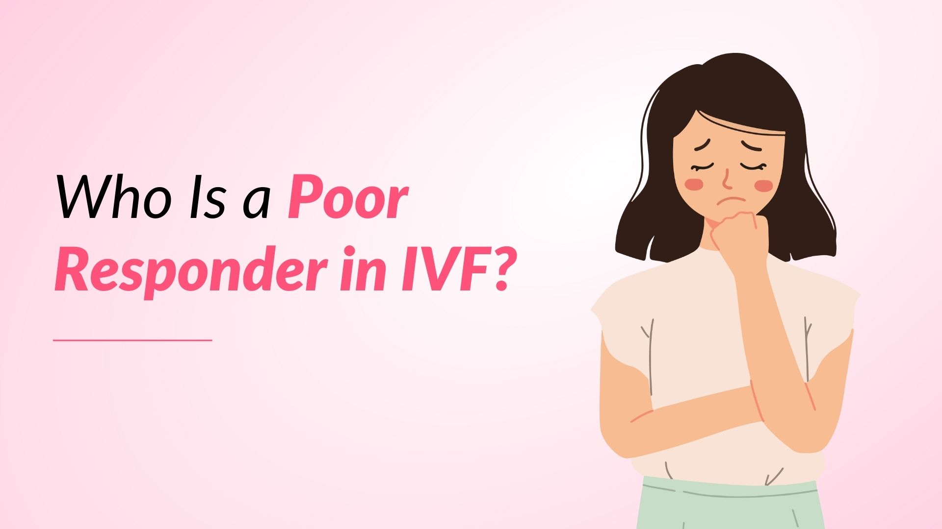 Who Is a Poor Responder in IVF