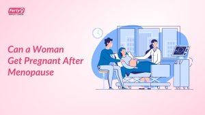 Can a Woman Get Pregnant After Menopause?